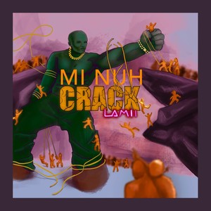 Mi Nuh Crack (Explicit)