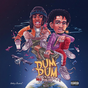 Dum Dum(feat. King Von) (Explicit)