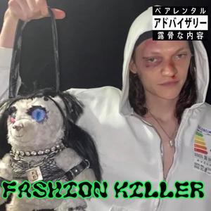 FASHION KILLER (Explicit)