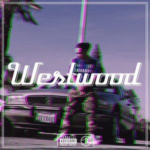 Westwood (Explicit)