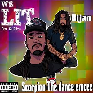 We Lit (feat. Bijan) [Explicit]