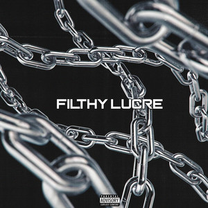 Filthy Lucre (Explicit)