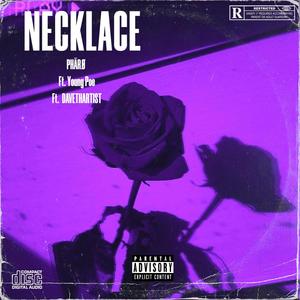 Necklace (feat. Young Poe & DAVETHARTIST) [Explicit]