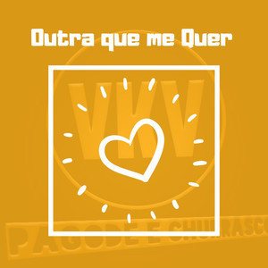 Outra Que Me Quer