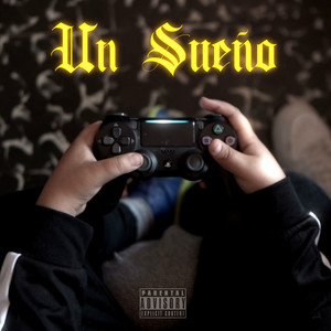 Un Sueño (Explicit)