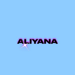 ALIYANA (feat. TacoManSalsa)