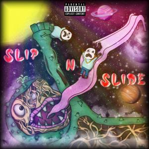 SLIP N SLIDE (Explicit)