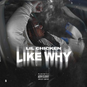 LIKE WHY (Explicit)