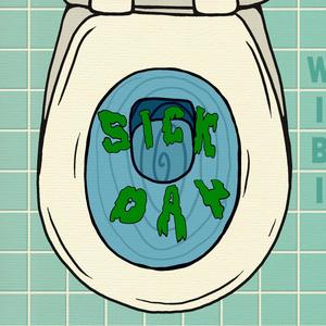 Sick Day (Explicit)