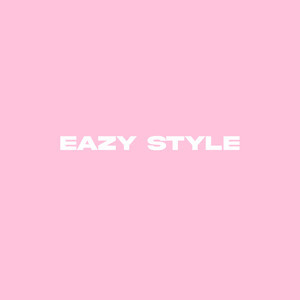 Eazy Style
