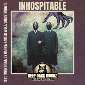 INHOSPITABLE (feat. WOLFRANA, DS BARNS, NAKTER WOLF, LOKUST & iDAViD) (Explicit)