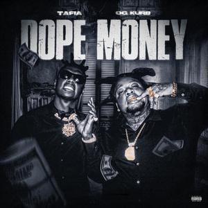 Dope money (feat. Tafia) (Explicit)