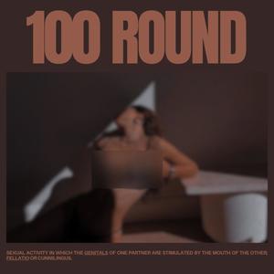 100 ROUND