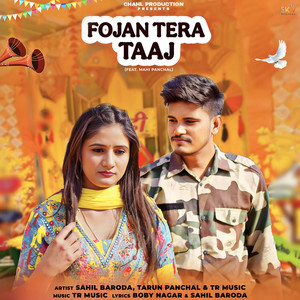 Fojan Tera Taaj (feat. Mahi Panchal)