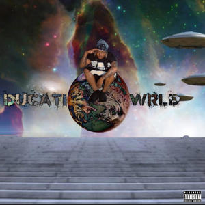 Ducati Wrld (Explicit)