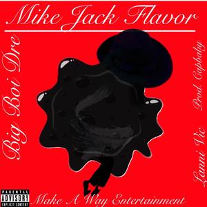 Mike Jack Flavor