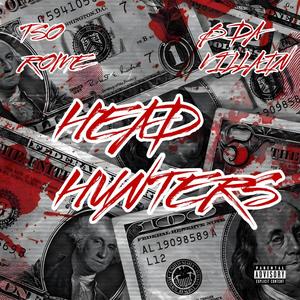 Head Hunters (feat. B Da Villain) [Explicit]