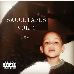 Saucetapes, Vol. 1 (Explicit)