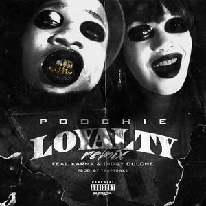Loyalty (feat. Karma & Diggy Dulche) [Explicit]