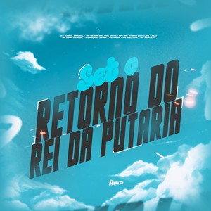 Set o Retorno do Rei da Putaria (Explicit)