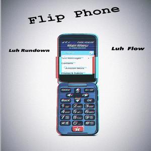 Flip Phone (feat. Luh Rundown) [Explicit]