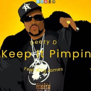 Keep It Pimpin (feat. King James) [Explicit]