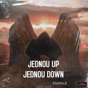 JEDNOU UP, JEDNOU DOWN (Explicit)