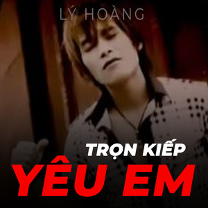 Trọn kiếp yêu em 1