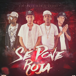 Se Pone Roja (Explicit)