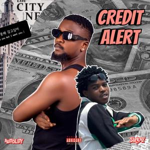 Credit Alert (feat. Sir Kay) [Explicit]