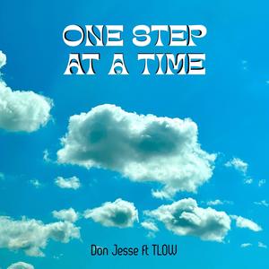 One Step At A Time (feat. Tlow the Tyrant) (Explicit)