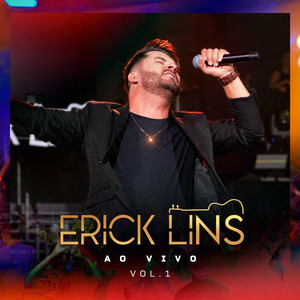 Erick Lins: Ao Vivo Em Uberlândia (Explicit)