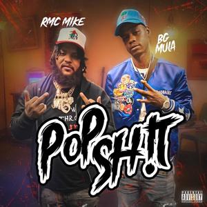 Pop **** (feat. Rmc Mike) (Explicit)