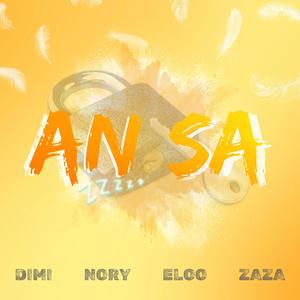 An Sa (feat. Nory, Eloo & Zaza) [Explicit]