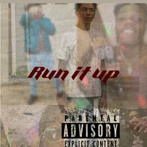 Run it up (Explicit)