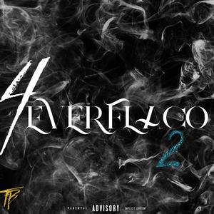 4EVERFLACO 2 (Explicit)