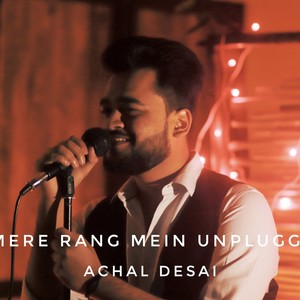 Mere Rang Me Unplugged