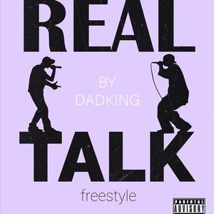 Real talk (freestyle) (Explicit)