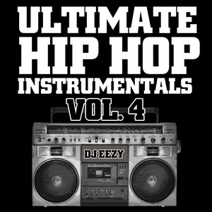 Ultimate Hip Hop Instrumentals, Vol. 4