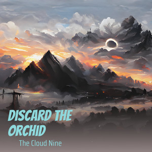 Discard the Orchid