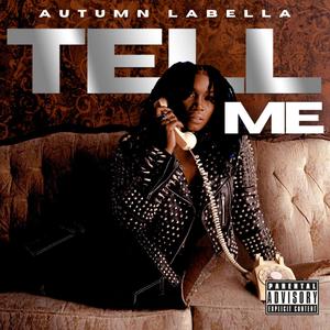 Tell Me - Single (Explicit)