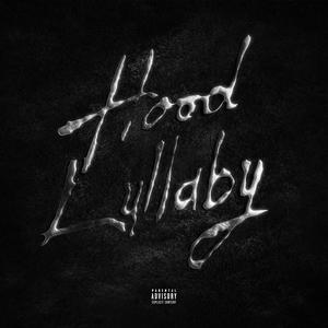 Hood Lullaby (Explicit)