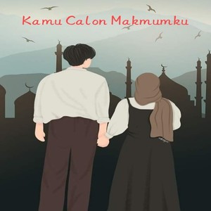 Kamu Calon Makmumku