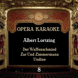 Albert Lortzing - Zar Und Zimmermann: Vor Der Ausreise
