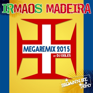 Sloann BT - Megaremix 2015(Irmãos Madeira) (Radio Edit)