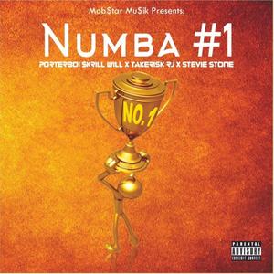 Numba Won (feat. Stevie Stone, TakeRisk Rj, Porterboi $krill Will & Wyshmaster) [Explicit]