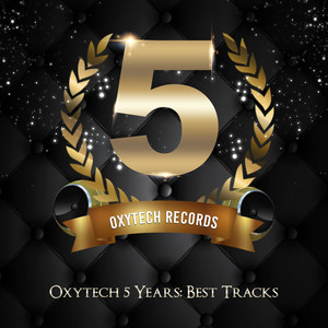 Oxytech 5 Years. Best Tracks