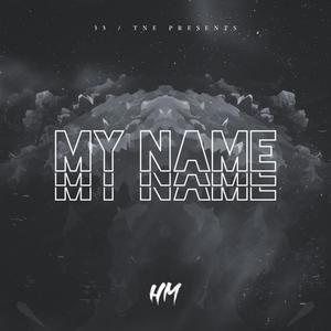 MY NAME (Explicit)