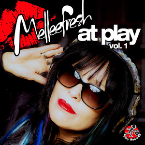 Melleefresh At Play, Vol 1