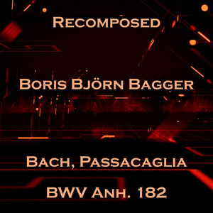 Bach, Passacaglia BWV Anh. 182 (Short Edit)